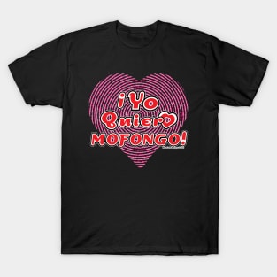 Yo Quiero Mofongo T-Shirt